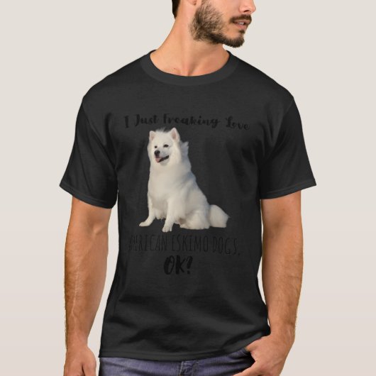 Ich schütte Liebe American Eskimo Hunde Ok Niedlic T-Shirt (Vorderseite)