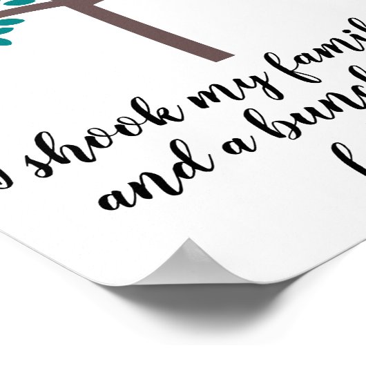 Ich schüttelte meinen Stammbaum mit einem Haufen N Poster (Ecke)