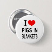 ICH ❤️ SCHWEINE IN BLANKETS I LIEBE SCHWEINE IN BL BUTTON (Vorne & Hinten)
