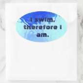 Ich schwimme also ovaler aufkleber (Tasche)