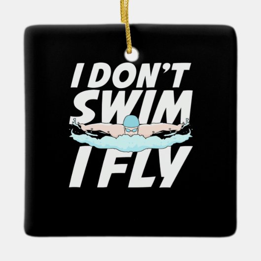 Ich schwimme nicht und fliege keramikornament (Vorderseite)