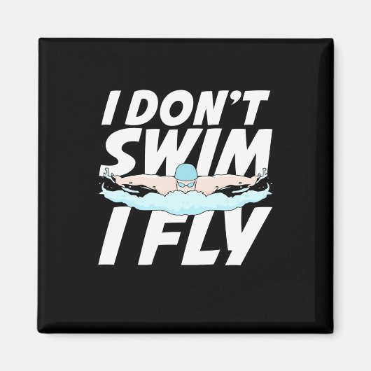 Ich schwimme nicht und fliege magnet (Vorne)