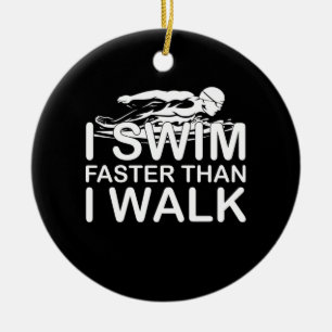 Ich schwimme schneller als ich gehe keramik ornament