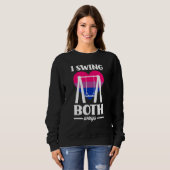 Ich schwinge auf beide Arten Lustige Bi-Stolzflagg Sweatshirt (Vorne ganz)
