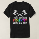 Ich schwinge beide Wege mit einem Ae-LGBT T-Shirt (Design vorne)