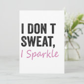 Ich schwitze nicht, dass ich die lustige Fitness S Einladung (Stehend Vorderseite)