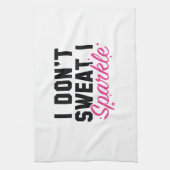 Ich schwitze nicht, dass ich sparkle geschirrtuch (Vertikal)
