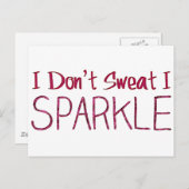 Ich schwitze nicht, dass ich sparkle postkarte (Vorne/Hinten)