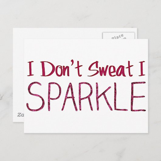 Ich schwitze nicht, dass ich sparkle postkarte (Vorne/Hinten)