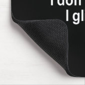 ICH SCHWITZE NICHT, ICH GLITZERE T - SHIRT MOUSEPAD (Ecke)