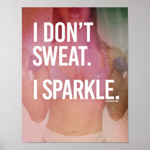 Ich schwitze nicht mich funkele -   poster