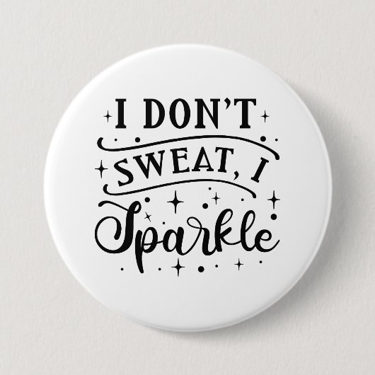 Ich schwitze nicht, wenn ich sparkle button (Vorderseite)