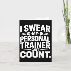 Ich schwöre, dass mein Personal Trainer kein lusti Karte