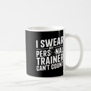 Ich schwöre, dass mein persönlicher Trainer keine Kaffeetasse
