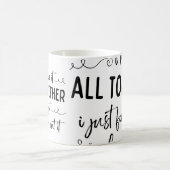 Ich schwöre, ich habe alles zusammen lustige Mug Kaffeetasse (Mittel)