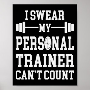 Ich schwöre, mein persönlicher Trainer kann sich n Poster