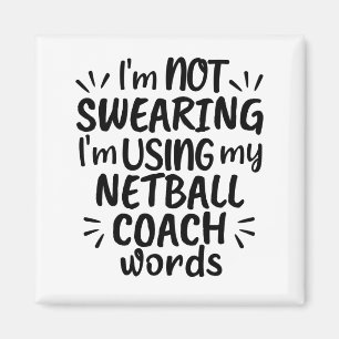 Ich schwöre nicht, dass ich meine Netballtrainer- Magnet