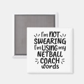 Ich schwöre nicht, dass ich meine Netballtrainer-W Magnet (Vorderseite/Rückseite)