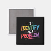 Ich sehe als Problem einen lustigen sarkastischen  Magnet (Vorderseite/Rückseite)