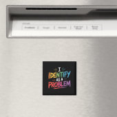 Ich sehe als Problem einen lustigen sarkastischen  Magnet (In Situ (Geschirrspüler))