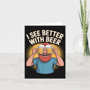Ich sehe besser mit Bier Funny Beer Lover Party Karte
