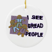 Ich sehe Brot-Leute Keramikornament (Hinten)