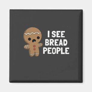 Ich sehe Brotmenschen lustige Weihnachts-Pfefferku Magnet