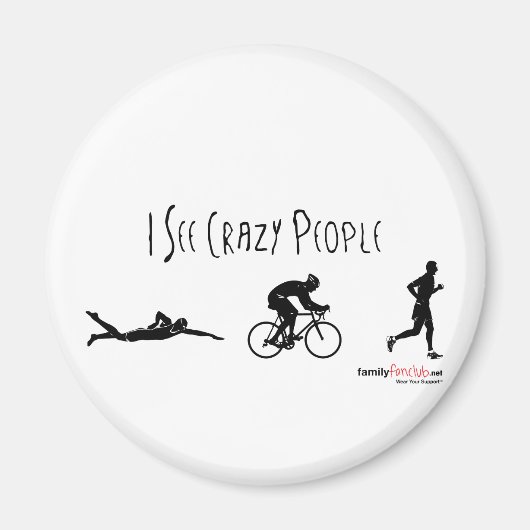 Ich sehe Crazy People Magnet (Vorne)