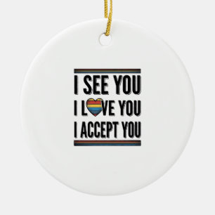 Ich sehe, dass du dich liebst, akzeptierst und sto keramik ornament
