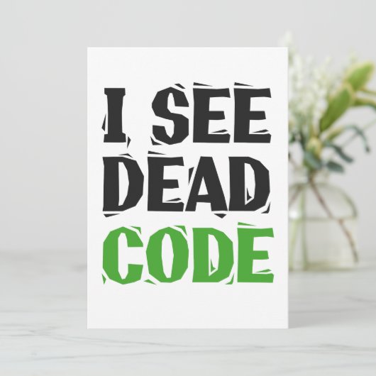 Ich sehe Dead Code Funny Programmer Coding Geschen Einladung (Stehend Vorderseite)