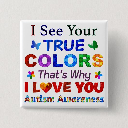 Ich sehe deine wahren FARBEN Button (Vorderseite)