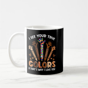 Ich sehe deine wahren Farben, deshalb habe ich dic Kaffeetasse