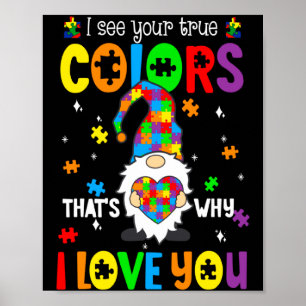 Ich sehe deine wahren Farben Gnome Autismus-Bewuss Poster