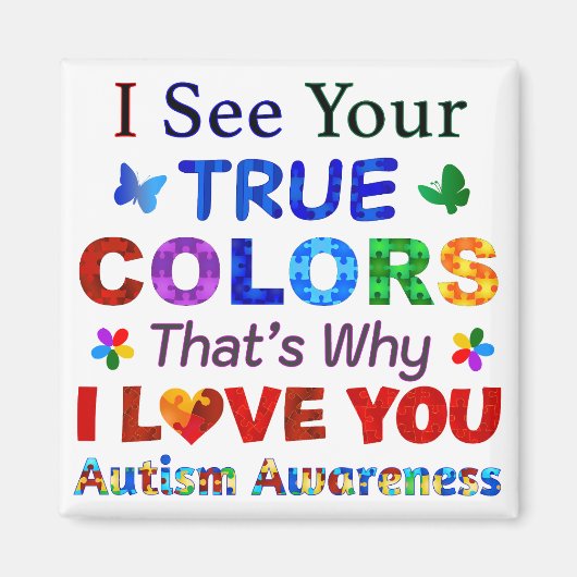 Ich sehe deine wahren FARBEN Magnet (Vorne)