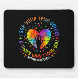 Ich sehe deine wahren Farben Puzzle World Autismus Mousepad