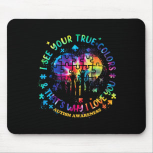 Ich sehe deine wahren Farben Puzzle World Autismus Mousepad
