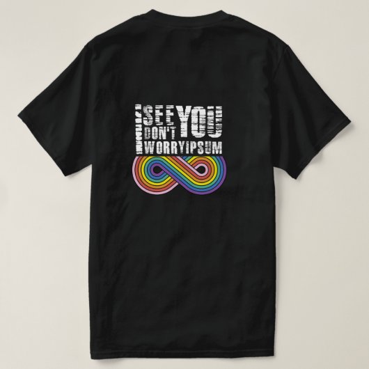 Ich sehe dich, also keine Sorge T-Shirt (Design Rückseite)