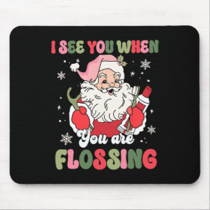 Ich sehe dich beim Zahnseide-Weihnachts-Zahnarzt-W Mousepad