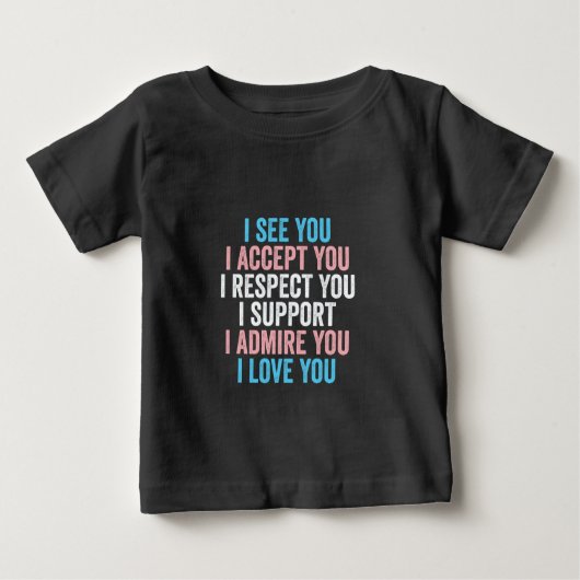 Ich sehe dich, ich akzeptiere dich, ich respektier baby t-shirt (Vorderseite)