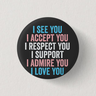 Ich sehe dich, ich akzeptiere dich, ich respektier button