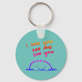 Ich sehe dich, sehe mich, sehe dich schlüsselanhänger