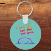 Ich sehe dich, sehe mich, sehe dich schlüsselanhänger (Rückseite)