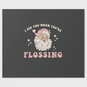 Ich sehe dich, wenn du an Weihnachten Zahnseide be Geschenkpapier