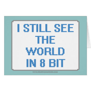 Ich sehe die Welt immer noch in 8 Bit
