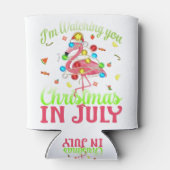 Ich sehe dir Weihnachten im Juli Flamingo zu. Dosenkühler (Rückseite)