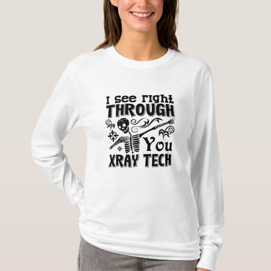 Ich sehe direkt durch Sie die Röntgentechnologie T-Shirt (Vorderseite)
