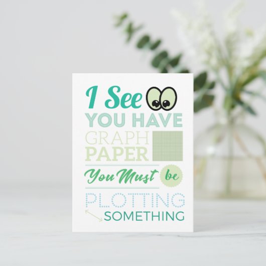 Ich sehe, du hast Graph Paper Plotting Funny Mathe Postkarte (Stehend Vorderseite)
