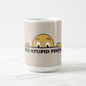 Ich sehe dumme Leute Kaffeetasse (Mittel)