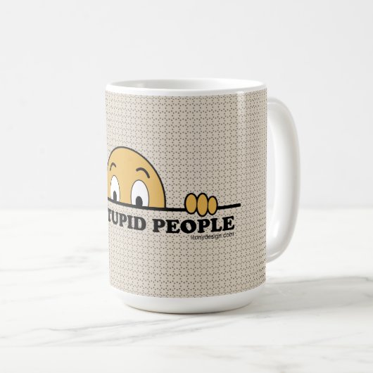 Ich sehe dumme Leute Kaffeetasse (VorderseiteRechts)