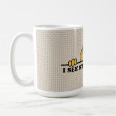 Ich sehe dumme Leute Kaffeetasse (Links)